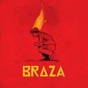 BRAZA feat Monkey Jhayam - Normal