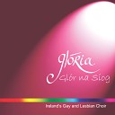 Gl ria Dublin s Lesbian Gay Choir - Perfect Day