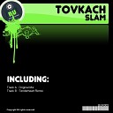 TOVKACH - Slam Original Mix