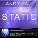 Andy Tau - Static Sequentia Remix