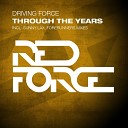 Driving Force - Through The Years Forerunners Remix