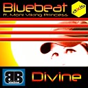 Bluebeat - Divine Original Radio Edit