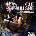 Francesco Pico Roell Sapphire - Cut The Bullshit Original Mix