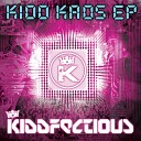 Kidd Kaos - F ckin Bitch Original Mix