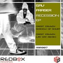 Gav Fraser - Credit Crunch Original Mix