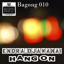 Endra Djawanai - Hang On Radio Edit