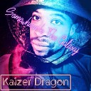 Kaizer Dragon - Somewhere In The Galaxy