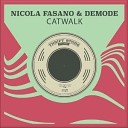 Nicola Fasano Demode - Catwalk Radio Edit