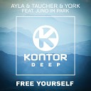 Ayla Taucher York e Juno I - Free Yourself Radio Edit fea
