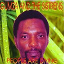Gumza and the Sistrens - People Are Dying