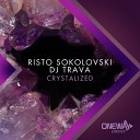 Risto Sokolovski DJ Trava - Crystalized Part One Original Mix