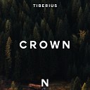 Tiberius - Crown Original Mix