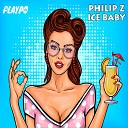 Philip Z - Ice Baby Original Mix