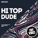 Hi Top - Dude Original Mix
