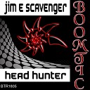 Jim E Scavenger - Head Hunter Original Mix