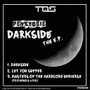 Psychosis - Darkside Original Mix