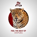 Venttura - Feel The Beat Original Mix