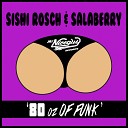 Sishi Rosch Salaberry - Too Much Sauce Original Mix