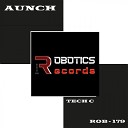 Tech C - Aunch In Da Club Original Mix