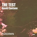 David Caetano - The Test Original Mix