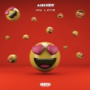 Alex Kidd - My Love Original Mix