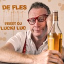 Feest DJ Lucki Luc - De Fles Original Mix
