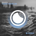 Waven - Waves Traveller Original Mix