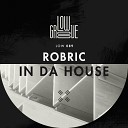 Robric - In Da House Original Mix