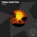 Tribal Injection - African Original Mix