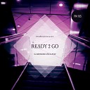 DJ Aristocrat Paula P cay - Ready 2 Go Radio Mix