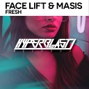 Face Lift Masis - Fresh Original Mix