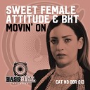 Sweet Female Attitude BKT - Movin On Wobble Dub Instrumental