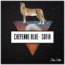 Cheyenne Blue - Sofia Original Mix