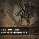 Raigetek Himoteck - F ck You Up Original Mix