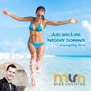 Mike van Hyke - Das wird ein hei er Sommer Sommerfeeling…