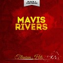 Mavis Rivers - Far Away Places Original Mix