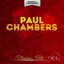 Paul Chambers - Easy to Love Original Mix