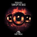 Trisha Kole - Turn up the Bass Radio Edit