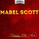Mabel Scott - I Wanna Be Loved Loved Loved Original Mix