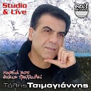 Tolis Tsimogiannis - Erota Mou Agiatrefte Live