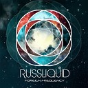 Russ Liquid - Tired of Waiting