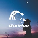 Silent Knights - Heartbeat in a Night Garden