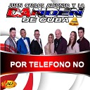 Juan Carlos Alfonso y la Dan de Cuba - Por Telefono No