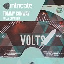 Tommy Conway - Fully Charged Original Mix