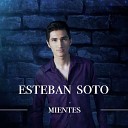 Esteban Soto - Lo Que Te Amo