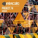 Project 74 - Danger Original Mix