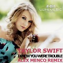 Taylor Swift - I Knew You Were Trouble Alex Menco Remix