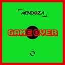 Mendoza - Game Over