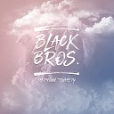 Black Bros - Закрутим планету