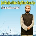 Muhammad Yaseen Nedai - Aye Waliye Taiba Apni Toh